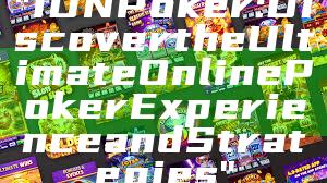 "IDN Poker: Discover the Ultimate Online Poker Experience and Strategies"