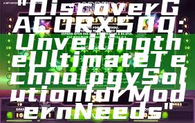 "Discover GACORX500: Unveiling the Ultimate Technology Solution for Modern Needs"