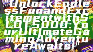 "Unlock Endless Fun and Excitement with SLOT5000: Your Ultimate Gaming Adventure Awaits!"