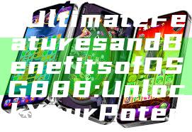 "Discover the Ultimate Features and Benefits of OSG888: Unlock Your Potential Today!"