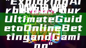 "Exploring Airbet88: Your Ultimate Guide to Online Betting and Gaming"